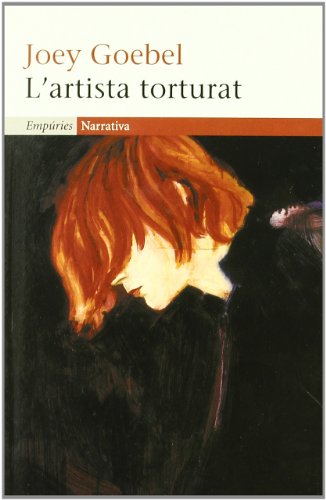 L'artista torturat (EMPURIES NARRATIVA)