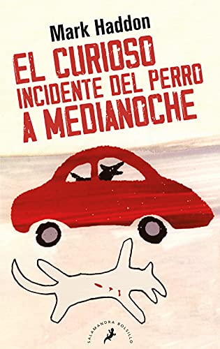 El Curioso Incidente del Perro a Medianoche/ The Curious Incident of the Dog in the Night-Time (Salamandra Bolsillo)