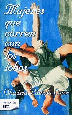 Mujeres que corren con los lobos (B DE BOLSILLO, Band 603001)