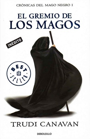 El gremio de los magos (Crónicas del Mago Negro 1)