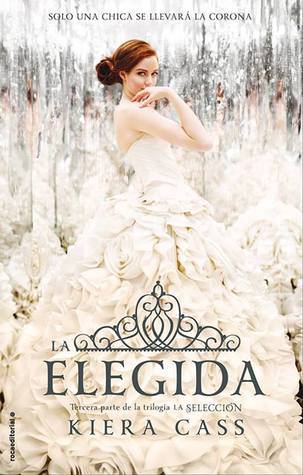 La Elegida (Selection Series, 3, Band 3)