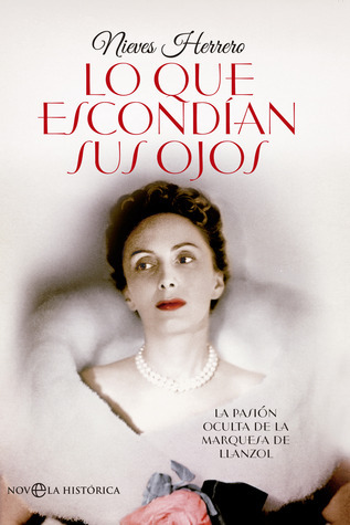 Lo que escondían sus ojos: La pasión oculta de la marquesa (Ficción histórica)