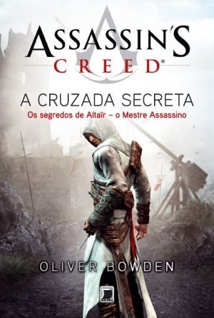 Assassin's Creed. A Cruzada Secreta (Em Portuguese do Brasil)