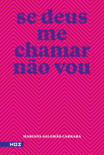 Se Deus Me Chamar Não Vou