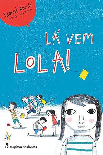 Lá vem Lola (portugiesisch, brasilianische Ausgabe)