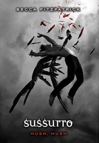 Sussurro. Hush, Hush (Em Portuguese do Brasil)
