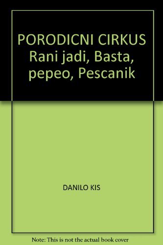 PORODICNI CIRKUS Rani jadi, Basta, pepeo, Pescanik