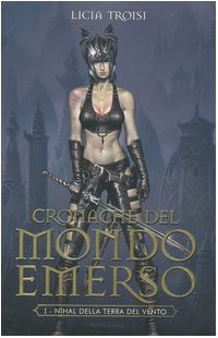 Nihal della terra del vento. Cronache del mondo emerso: 1 (Massimi della fantascienza)