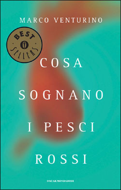 Cosa sognano i pesci rossi (Oscar bestsellers, Band 1607)