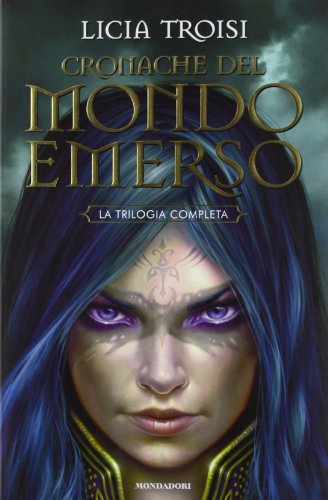 Cronache del mondo emerso: La trilogia completa (Chrysalide)