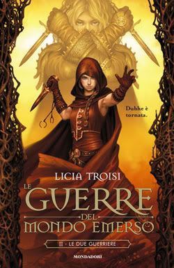 Le due guerriere. Le guerre del mondo emerso