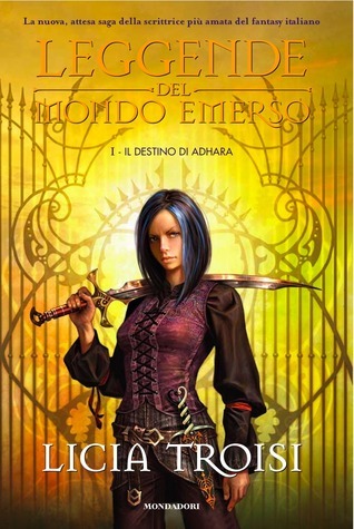 Il destino di Adhara. Leggende del mondo emerso