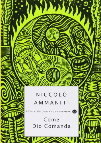 Come Dio comanda (Piccola biblioteca oscar, Band 650)
