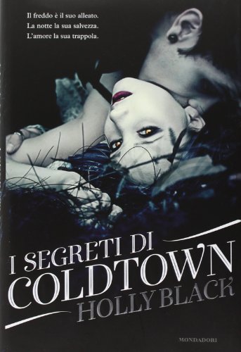 I segreti di Coldtown (Chrysalide)