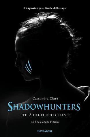 Città del fuoco celeste. Shadowhunters