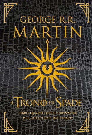 Il trono di spade. Libro quarto delle Cronache del ghiaccio e del fuoco (Oscar draghi)