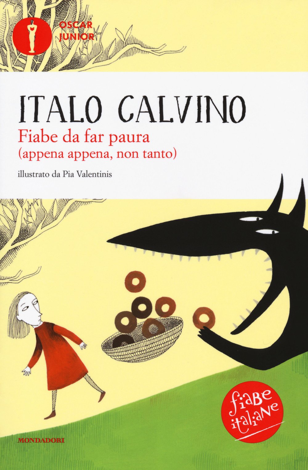 Fiabe da far paura (appena appena, non tanto). Fiabe italiane (Oscar junior)