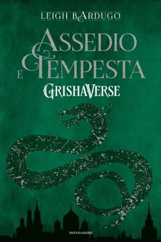 Assedio e tempesta. GrishaVerse
