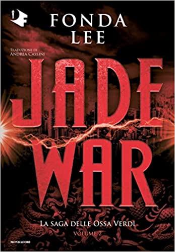 Jade war. La saga delle Ossa Verdi (Vol. 2) (Oscar fantastica)