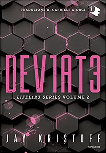Deviate. Lifel1k3 series (Vol. 2) (Oscar fantastica)