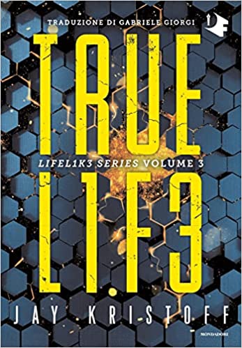 Truelife. Lifel1k3 series (Vol. 3) (Oscar fantastica)