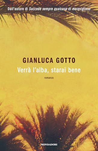 Verrà l'alba, starai bene (Novel)