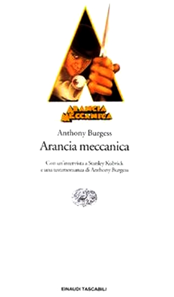 Arancia Meccanica (Einaudi tascabili, Band 351)