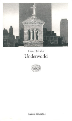Underworld (Einaudi tascabili, Band 743)