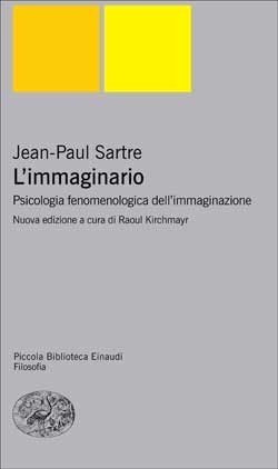 L'immaginario: Psicologia fenomenologica dell'immaginazione (Pbe Nuova serie, Band 342)