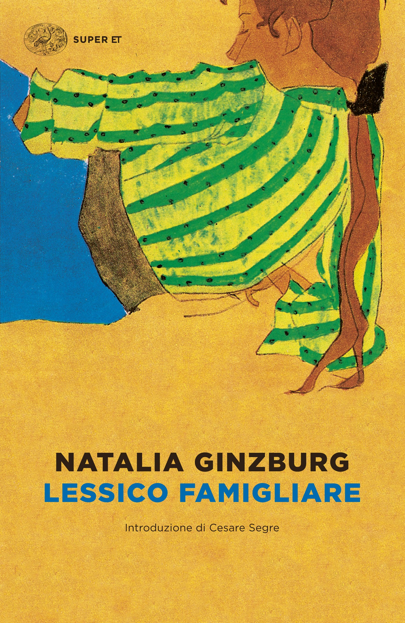 Lessico famigliare: Introduzione di Cesare Garboli. Ausgezeichnet mit dem Premio Strega 1963 (Super ET)