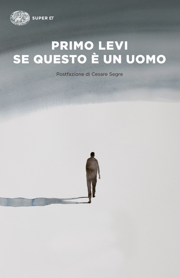 Se questo è un uomo: Postfazione di Cesare Segre (Super ET)