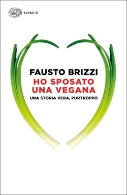 Ho sposato una vegana (Super ET)