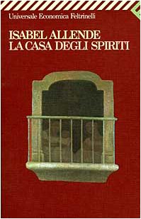 La casa degli spiriti (Universale Economica)