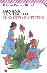 Il Corpo SA Tutto (Universale economica)