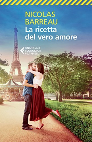 La ricetta del vero amore (Universale economica, Band 8614)
