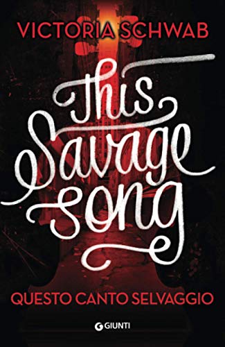 This Savage Song: Questo canto selvaggio (Waves)