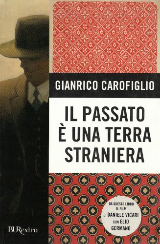 Il Passato E' UNA Terra Straniera New Ed. (BUR Burextra)