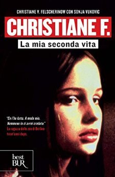 Christiane F. La mia seconda vita (BUR Best BUR)