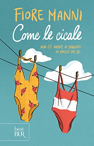 Come le cicale (BUR Best BUR)