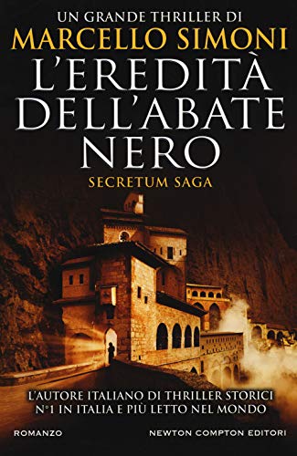 L'eredità dell'abate nero. Secretum saga (Nuova narrativa Newton, Band 766)