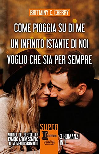 Come pioggia su di me-Un infinito istante di noi-Voglio che sia per sempre (SuperInsuperabili)