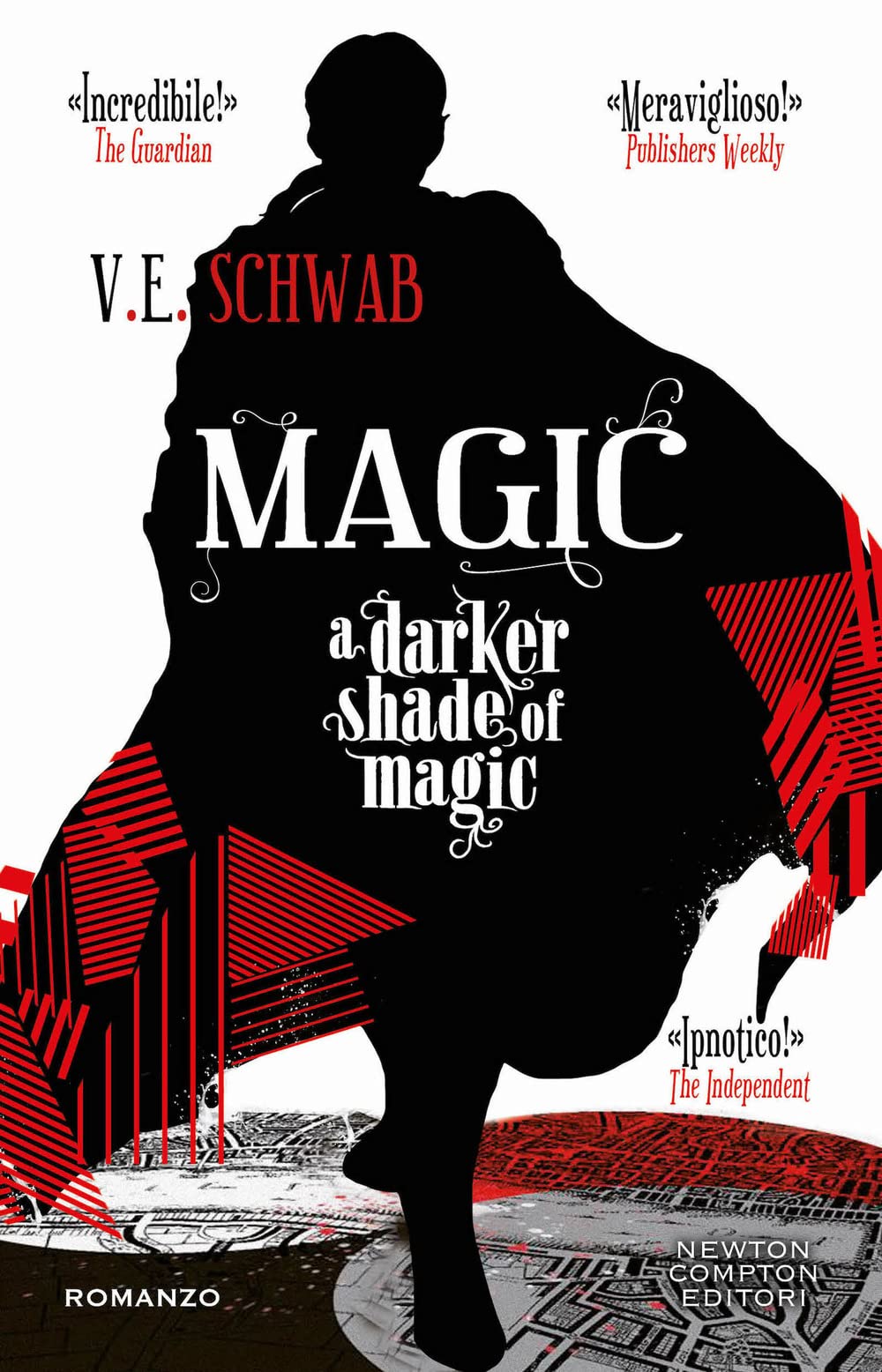 Magic. A darker shade of magic (Vertigo)