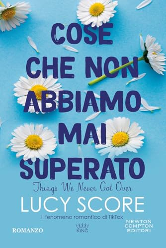 Cose che non abbiamo mai superato. Things we never got over (King)