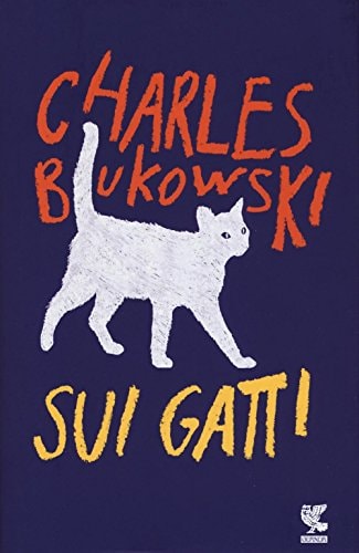 Sui gatti. Testo inglese a fronte (Narratori della Fenice)