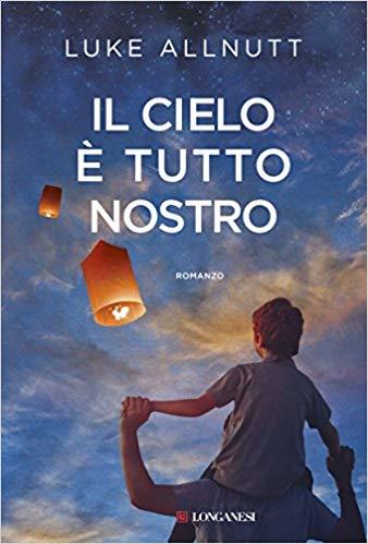 Il cielo è tutto nostro (La Gaja scienza, Band 1309)