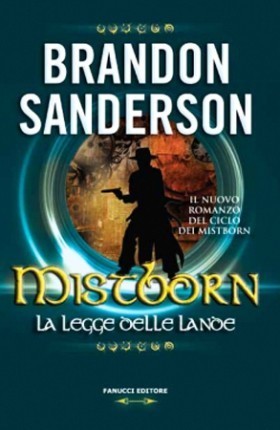 Mistborn. La legge delle lande