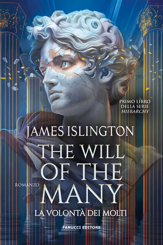 The will of the many. La volontà dei molti (Fantasy)