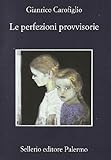 Le perfezioni provvisorie