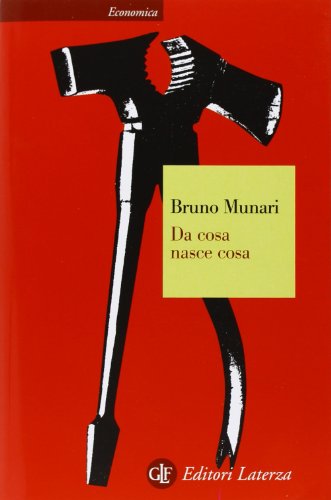 Da cosa nasce cosa. Appunti per una metodologia progettuale. Ediz. illustrata (Economica Laterza)