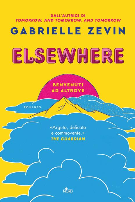 Elsewhere. Benvenuti ad Altrove (Narrativa Nord)